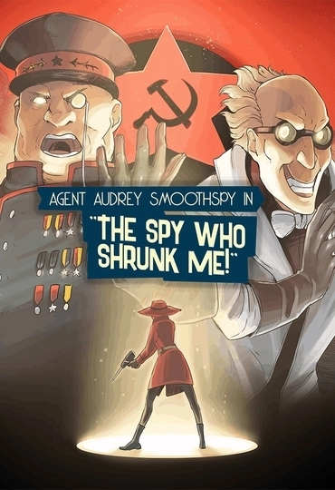 The Spy Who Shrunk Me