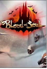 Blood and Soul
